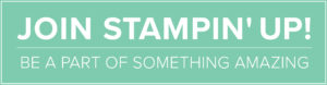 Join my Stampin'Up! Team