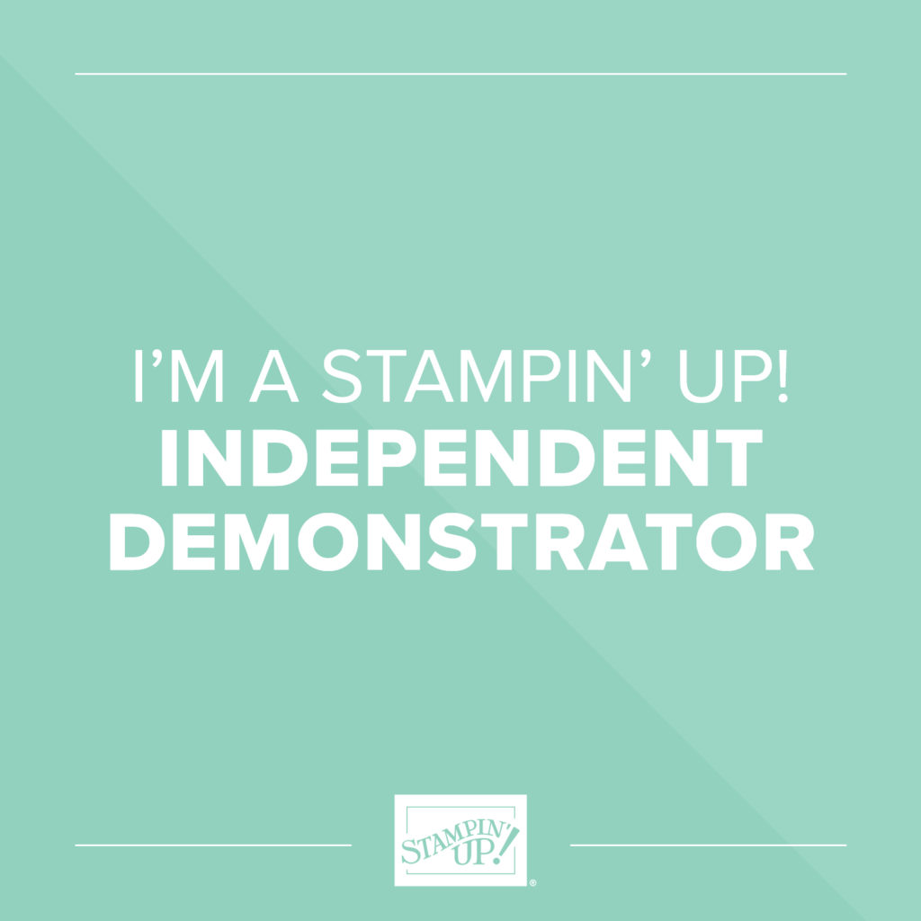 I'm a Stampin' Up! Independent demonstrator